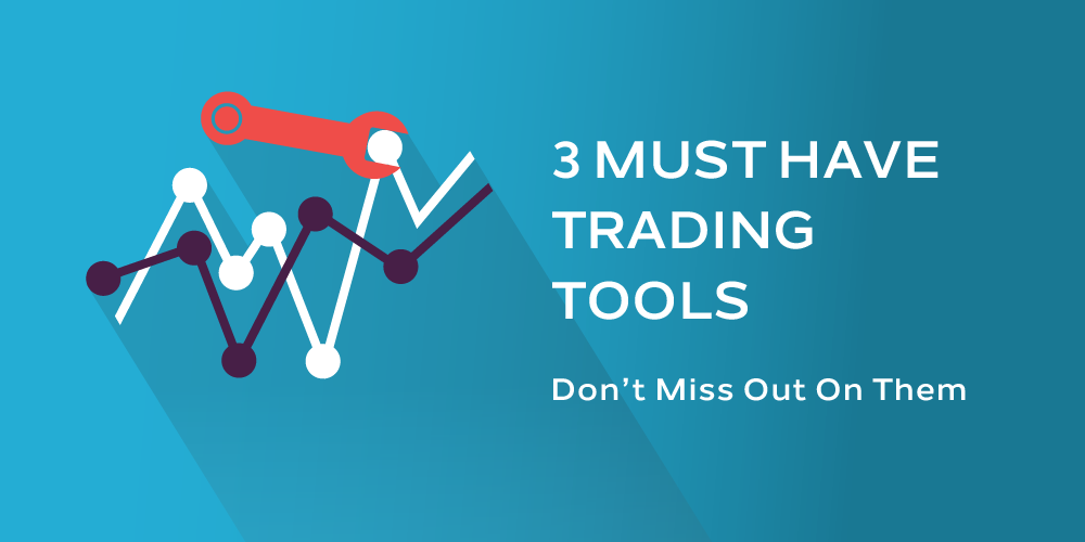 must-have trading tools