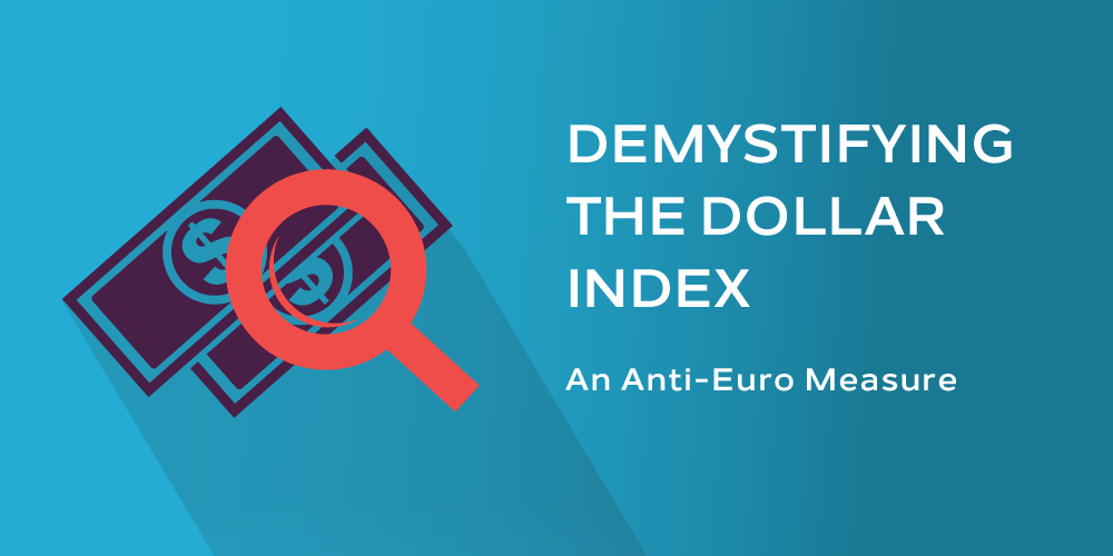demystifying the dollar index
