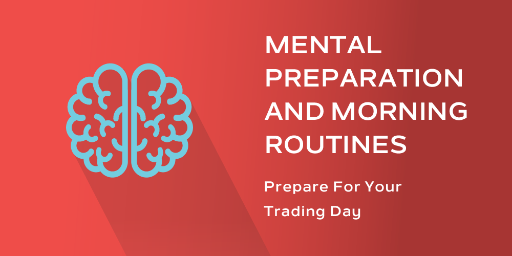 Mental Preparation and Morning Routines