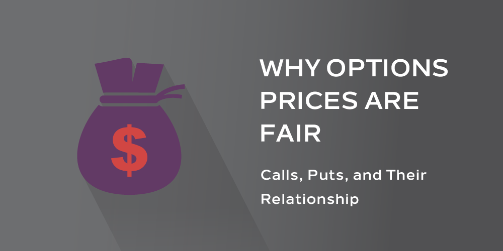 Why Options Prices Are Fair
