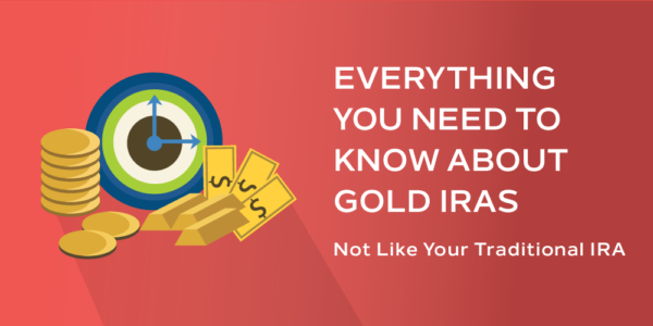 Everything You Need to Know About Gold IRAs