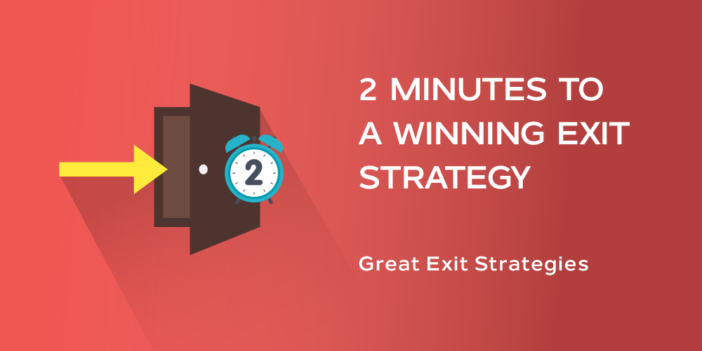 Winning Exit Strategy