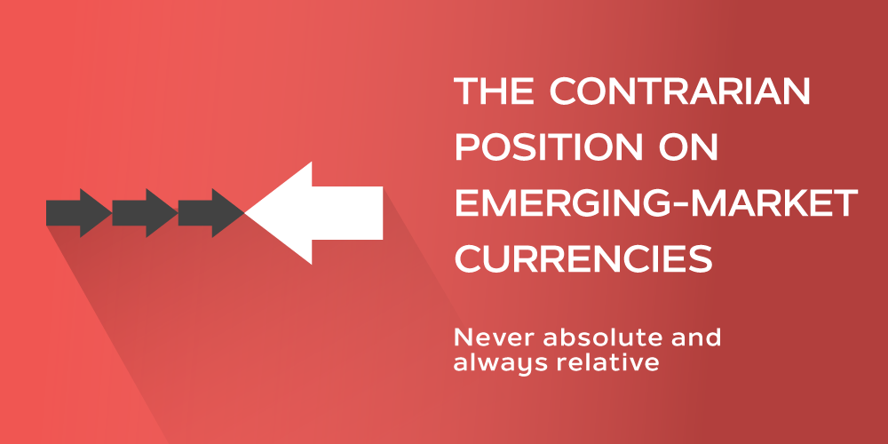 The Contrarian Position on Emerging-Market Currencies
